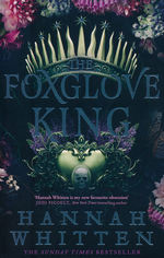 Nightshade Kingdom, The (TPB) nr. 1: Foxglove King, The (Whitten, Hannah)