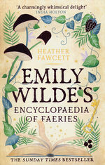 Emily Wilde (TPB) nr. 1: Emily Wilde's Encyclopaedia of Faeries (Fawcett, Heather)