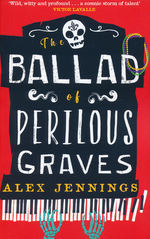 Ballad of Perilous Graves, The (TPB) (Jennings, Alex)