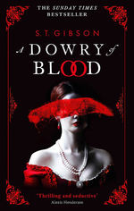 Dowry of Blood, A (TPB) nr. 1: Dowry of Blood, A (Gibson, S. T. )