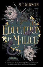 Education in Malice, An (HC) (Gibson, S. T. )