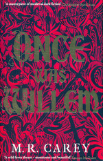 Once Was Willem (Skriver som M. R. Carey) (TPB) (Carey, Mike)