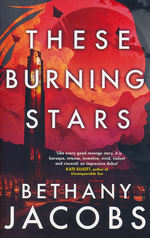 Kindom Trilogy, The (TPB) nr. 1: These Burning Stars (Jacobs, Bethany)