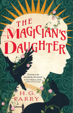 Magician's Daughter, The (TPB) (Parry, H. G.)