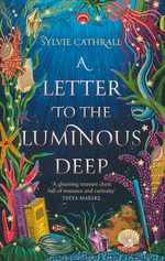 Sunken Archive, The (TPB) nr. 1: Letter to the Luminous Deep, The (Cathrall, Sylvie)