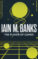 Culture (TPB) nr. 2: Player of Games, The (Banks, Iain M.)