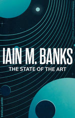 Culture (TPB) nr. 4: State of the Art, The (Banks, Iain M.)