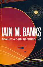 Against a Dark Background (TPB) (Banks, Iain M.)