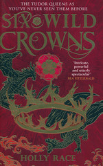 Queens of Elben (HC) nr. 1: Six Wild Crowns (Race, Holly)