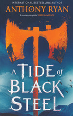 Age of Wrath (TPB) nr. 1: Tide of Black Steel, A (Ryan, Anthony)