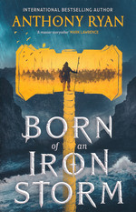 Age of Wrath (TPB) nr. 2: Born of an Iron Storm (Ryan, Anthony)
