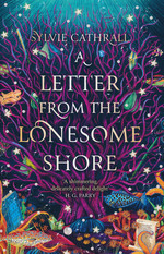 Sunken Archive, The (HC) nr. 2: Letter from the Lonesome Shore, A (Cathrall, Sylvie)