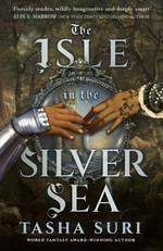 Isle in the Silver Sea, The (HC) (Suri, Tasha)