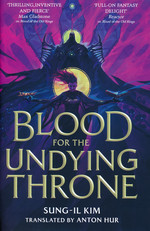 Bleeding Empire, The (HC) nr. 2: Blood for the Undying Throne (Kim, Sung-il)