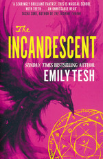 Incandescent, The (TPB) (Tesh, Emily)
