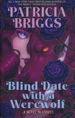 Blind Date with a Werewolf (TPB) (Briggs, Patricia)