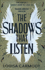 Angel Ruin (HC) nr. 1: Shadows That Listen, The - (Romantasy) (Carmody, Louisa)