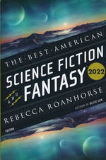 Best American Science Fiction And Fantasy, The (TPB) nr. 2022: Best American Science Fiction And Fantasy 2022, The (Guest Editor: Rebecca Roanhorse) (Adams, John Joseph (Ed.))