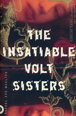 Insatiable Volt Sisters, The (TPB) (Moulton, Rachel Eve)