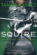 Protector of the Small Quartet (TPB) nr. 3: Squire (Pierce, Tamora)