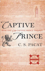 Captive Prince Trilogy, The nr. 1: Captive Prince, The (Pacat, C. S.)