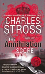 Laundry Files nr. 6: Annihilation Score, The (Stross, Charles)
