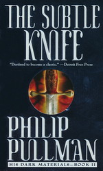 His Dark Materials nr. 2: Subtle Knife, The (Pullman, Philip)