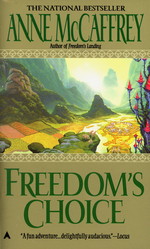 Catteni Sequence nr. 2: Freedom's Choice - TILBUD (så længe lager haves, der tages forbehold for udsolgte varer) (McCaffrey, Anne)