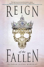 Reign of the Fallen Duology (TPB) nr. 1: Reign of the Fallen (Marsh, Sarah Glenn)