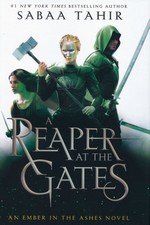 Ember in the Ashes, An (HC) nr. 3: Reaper at the Gates, A (Tahir, Sabaa)