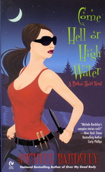 Broken Heart nr. 6: Come Hell or High Water (Bardsley, Michele)