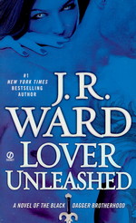 Black Dagger Brotherhood nr. 9: Lover Unleashed (Ward, J.R.)