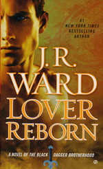 Black Dagger Brotherhood nr. 10: Lover Reborn - TILBUD (så længe lager haves, der tages forbehold for udsolgte varer) (Ward, J.R.)