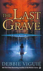 Witch Hunt Novel nr. 1: Last Grave, The - TILBUD (så længe lager haves, der tages forbehold for udsolgte varer) (Viguie, Debbie)