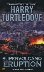Supervolcano nr. 1: Eruption (Turtledove, Harry)