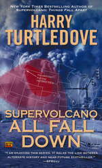Supervolcano nr. 2: All Fall Down (Turtledove, Harry)
