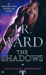 Black Dagger Brotherhood nr. 13: Shadows, The (Ward, J.R.)