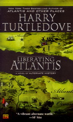 United States of Atlantis nr. 3: Liberating Atlantis (Turtledove, Harry)