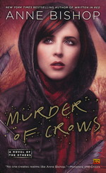 Novel of the Others nr. 2: Murder of Crows (Bishop, Anne)