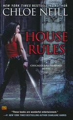 Chicagoland Vampires nr. 7: House Rules - TILBUD (så længe lager haves, der tages forbehold for udsolgte varer) (Neill, Chloe)