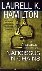 Anita Blake, Vampire Hunter nr. 10: Narcissus in Chains (Hamilton, Laurell K.)