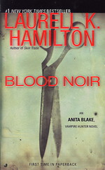 Anita Blake, Vampire Hunter nr. 16: Blood Noir - TILBUD (så længe lager haves, der tages forbehold for udsolgte varer) (Hamilton, Laurell K.)