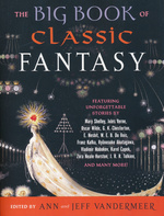 Big Book of Classic Fantasy, The (TPB) (Vandermeer, Ann & Jeff (Ed.))