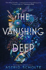 Vanishing Deep, The - TILBUD (så længe lager haves, der tages forbehold for udsolgte varer) (Scholte, Astrid)