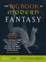 Big Book of Modern Fantasy, The (TPB) (Vandermeer, Ann & Jeff (Ed.))