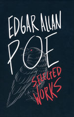 Edgar Allan  Poe: Selected Works (HC) (Poe, Edgar Allan)
