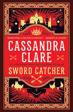 Sword Catcher (HC) nr. 1: Sword Catcher (Clare, Cassandra)