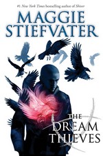 Raven Cycle, The (TPB) nr. 2: Dream Thieves, The - TILBUD (så længe lager haves, der tages forbehold for udsolgte varer) (Stiefvater, Maggie)