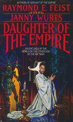 Empire nr. 1: Daughter of the Empire (Feist, R.E. & Wurts, J.)