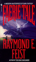 Faerie Tale (Feist, Raymond E.)